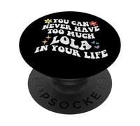 Retro Groovy non puoi mai avere troppo LOLA nella tua vita PopSockets PopGrip Adesivo