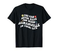 Retro Groovy Non Si può mai Avere Troppo emanule nel Vostro Maglietta