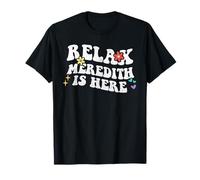 Retro Groovy Relax Meredith Is Here Funny Mother's Day Nome Maglietta