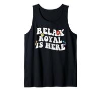 Retro Groovy Relax Royal Is Here Funny Mother's Day Nome Canotta