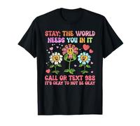 Retro Groovy Stay World ha bisogno di prevenzione del suicidio Maglietta