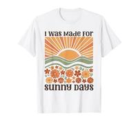Retro Groovy Sunrise con floreale I Was Made for Sunny Days Maglietta