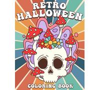 Retro Halloween Coloring Book: Dive into Funky Spooky Vibes with Playful Pumpkins, Funny Ghosts, Bats, Witches, Cats Coloring Pages for Teens, Grown Ups Fun & Relaxation