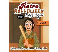 Retro Halloween Nostalgia: Spooky Movie Nights Coloring Book with Classic Halloween-Inspired Scenes