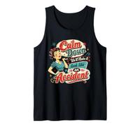 Retro Humor Calm Down We Will Make it Look Like an Incident Canotta
