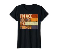 Retro I'm Ace Doing Ace Things Divertente Scherzo di Compleanno Maglietta con Stampa Grafica Economica, Donna, Nero, XS