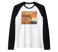Retro I'm Bennett Doing Bennett Things - Divertente Scherzo di Compleanno Maglia con Maniche Raglan