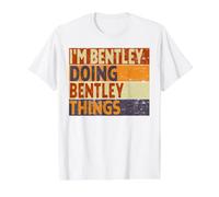 Retro I'm Bentley Doing Bentley Things - Divertente Scherzo di Compleanno Maglietta con Stampa Grafica Economica, Uomo, Bianco, L