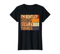 Retro I'm Bentley Doing Bentley Things - Divertente Scherzo di Compleanno Maglietta con Stampa Grafica Economica, Donna, Nero, L
