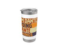 Retro I'm DANTE Doing DANTE Things Divertente scherzo di compleanno Bicchiere termico in acciaio inox doppia parete