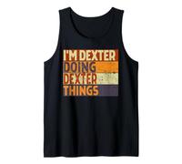 Retro I'm Dexter Doing Dexter Things - Divertente Scherzo di Compleanno Canotta