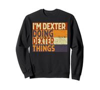 Retro I'm Dexter Doing Dexter Things - Divertente Scherzo di Compleanno Felpa