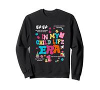 Retro In My Child Life Era Certified Child Life Specialista Felpa