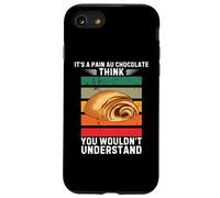 Retro It's A Pain Au Chocolate Pensa che non capiresti Custodia per iPhone SE (2020) / 7/8