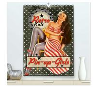 Retro Kult Pin-up-Girls (hochwertiger Premium Wandkalender 2026 DIN A2 hoch), Kunstdruck in Hochglanz: Nostalgische Pin-ups im Vintage-Stil
