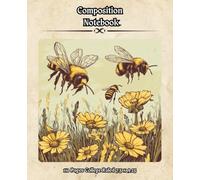 Retro Looking Cover with Drawing of Honey Bees with Yellow Flowers Composition Notebook: Aesthetic Vintage Style Cover with 110 Pages College Ruled for Home and Work , School, College, University