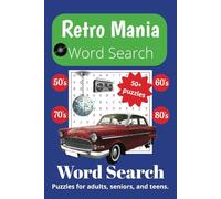 Retro Mania Word Search Puzzle Book: Word Searches with Easy to Read Print about Retro, Vintage, Nostalgic and more | 6x9 inches, 110 pages | 50+ ... Holidays, Birthdays, and Free Times