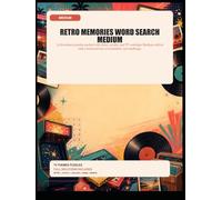 Retro Memories Word Search Medium: 75 throwback puzzles packed with diner, arcade, and TV nostalgia Medium edition with a balanced mix of readability and challenge.