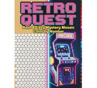 Retro Quest: Bold & Easy Mystery Mosaics Color By Number