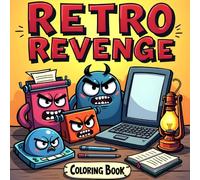 Retro Revenge: Funny Retro vs Modern Objects Battles - A Nostalgic Anthology of 90’s Classics for Stress Relief and Creative Fun
