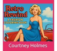 Retro Rewind: A Fashion Coloring Book