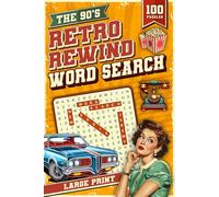 Retro Rewind Word Search: The 90’s (Word Search Books for Adults Large Print)