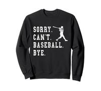 Retro Sorry Can't Baseball Bye Citazione Giocatore Batter Graphic Felpa