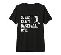 Retro Sorry Can't Baseball Bye Citazione Giocatore Batter Graphic Maglietta Premium