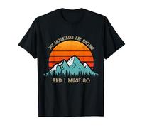 Retro The Mountains Are Calling And I Must Go trekking Maglietta