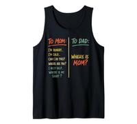 Retro To Mom To Dad Funny Daying Where is Mom Mother's Day Canotta