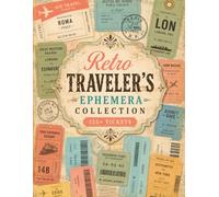 Retro Traveler’s Ephemera Collection: 125+ Mid-Century Inspired Boarding Pass Cutouts for Paper Crafts - 68 Pages with Decorative Vintage Textures