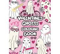 Retro Valentine’s Ghosts Coloring Book: Cute Spooky Love-Themed Coloring Pages for Adults and Teens