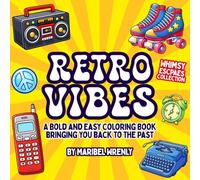 Retro Vibes: A Bold and Easy Coloring Book Bringing You Back to the Past