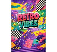 Retro Vibes: A colourful, retro style blank lined notebook, a great 80s 90s birthday gift, ideal for note taking and journalling