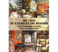 Retro Watercolor Rooms Scrapbook Page: Decorative Sheets Double Sided Craft Materials For Artist Trading Cards, Mixed Media, Junk Journals, Collage Design, Card Making, Origami and More