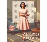 Retro Word Search Book - Extra Large Print Edition: A Mid Century Nostalgia Puzzle Book with over 60 Easy to Read All-Direction Word Searches for ... Vacation | Birthday Gift for Vintage Lovers