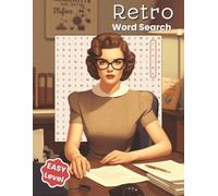 Retro Word Search - Easy Level: Easy to Read Word Searches With No Backwards or Upside Down Words | Mid Century Vintage Theme | Relaxing Activity for ... Challenging Word Scramble Bonus Puzzles