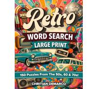 Retro Word Search Large Print: 150 engaging puzzles and 2,250 words to discover