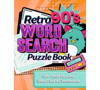 RETRO WORD SEARCH PUZZLE BOOK - 90s THEME: MILLENNIAL WORD FIND: NOSTALGIC CROSSWORD PUZZLES FROM THE 1990s