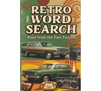 Retro Word Search Puzzle Book: Fun Nostalgic Word Find Puzzles Inspired by Classic Pop Culture