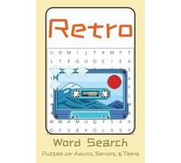 Retro Word Search: Word Searches with Easy to Read Print about Oldies, Vintage Life, and Nostalgia I 6x9 inches, 110 pages I 50+ Puzzles - Gifts for Relaxation, Fun and Leisure