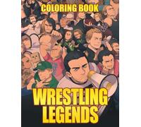Retro Wrestling Stars Coloring Book: Legendary Fighters and Action-Packed Scenes to Color and The Ultimate Coloring Experience for Wrestling Fans
