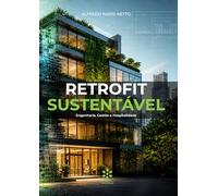 RETROFIT SUSTENTÁVEL: Engenharia, Gestão e Hospitalidade