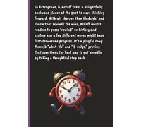 Retrograde: Not By B. Ackoff | The Ultimate Reverse Lined Notebook | The Perfect Gag Gift for Fans of Reflection, Reversal and Retro Fun | Start Where Others End.