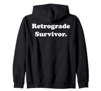Retrograde Survivor Astrology Humor Statement Funny Saying Felpa con Cappuccio