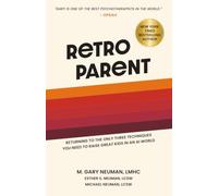 RetroParent: Returning to the Only Three Techniques You Need to Raise Great Kids in an AI World