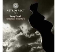 Retrospect Trio – Purcell: Ten Sonata S in Four Parts – NAXOS
