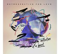 Retrospective For Love - Random Activities Of A Heart