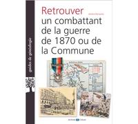 Retrouver un combattant de 1870 et de la Commune