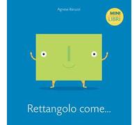 Rettangolo come... I minilibri. Ediz. a colori